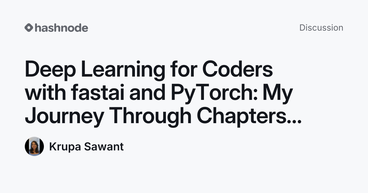 Discussion on "Deep Learning for Coders with fastai and PyTorch: My ...
