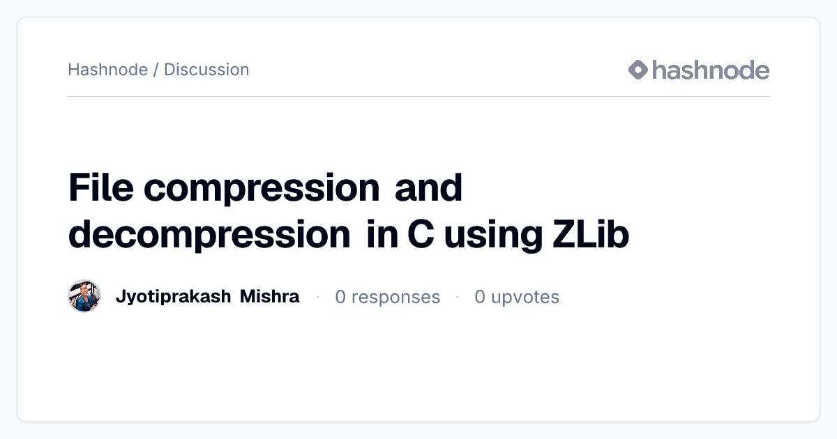 Discussion on "File compression and decompression in C using ZLib ...