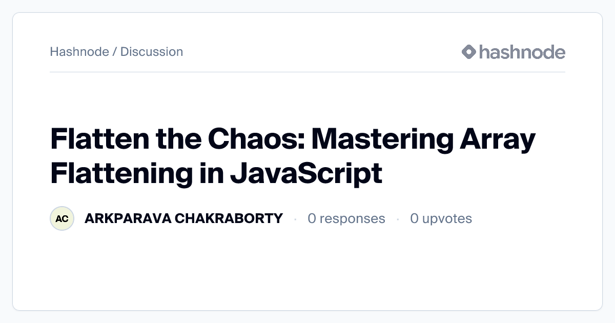 Discussion on "Flatten the Chaos: Mastering Array Flattening in ...
