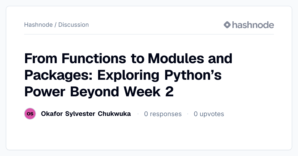 Discussion on "From Functions to Modules and Packages: Exploring Python ...