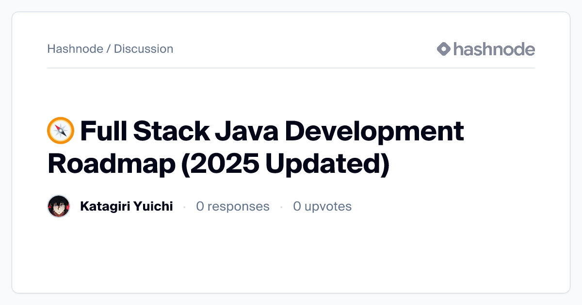 Discussion on "🧭 Full Stack Java Development Roadmap (2025 Updated ...