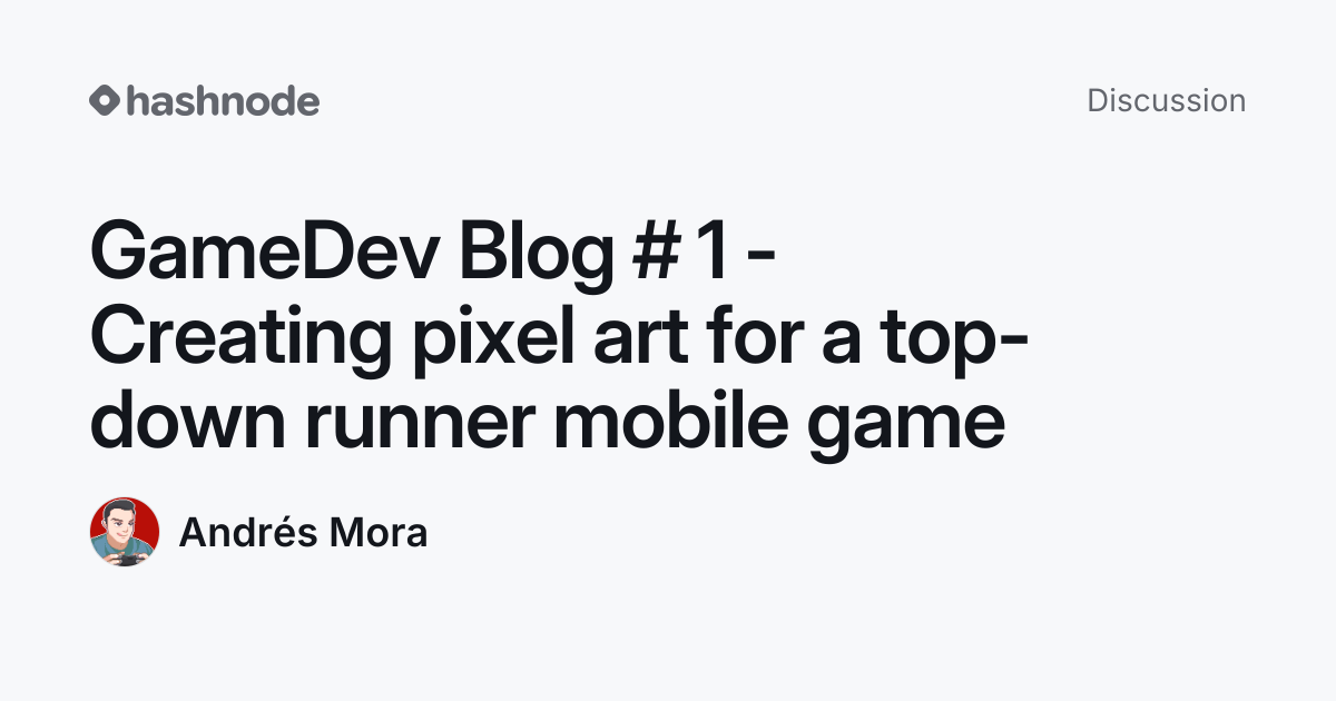 Discussion on "GameDev Blog # 1 - Creating pixel art for a top-down ...