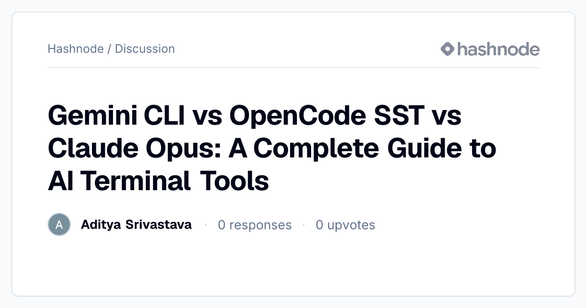Discussion on "Gemini CLI vs OpenCode SST vs Claude Opus: A Complete ...