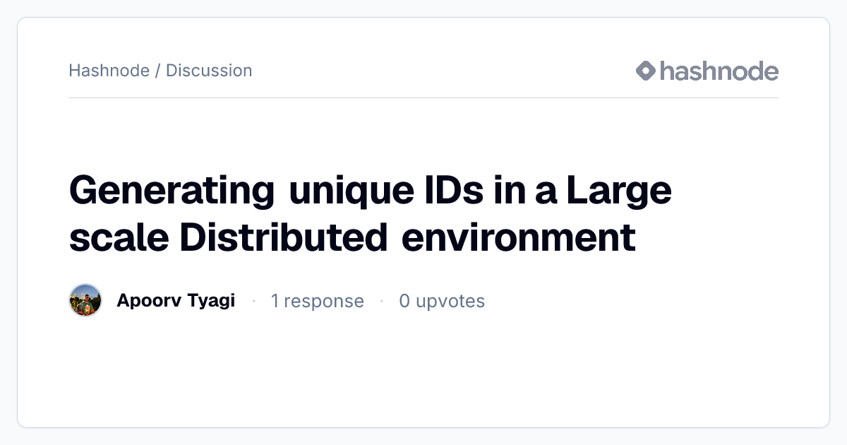 Discussion on "Generating unique IDs in a Large scale Distributed ...
