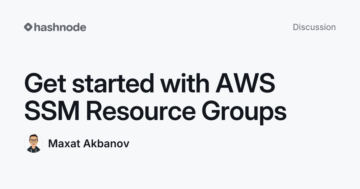 Discussion on "Get started with AWS SSM Resource Groups" | Hashnode