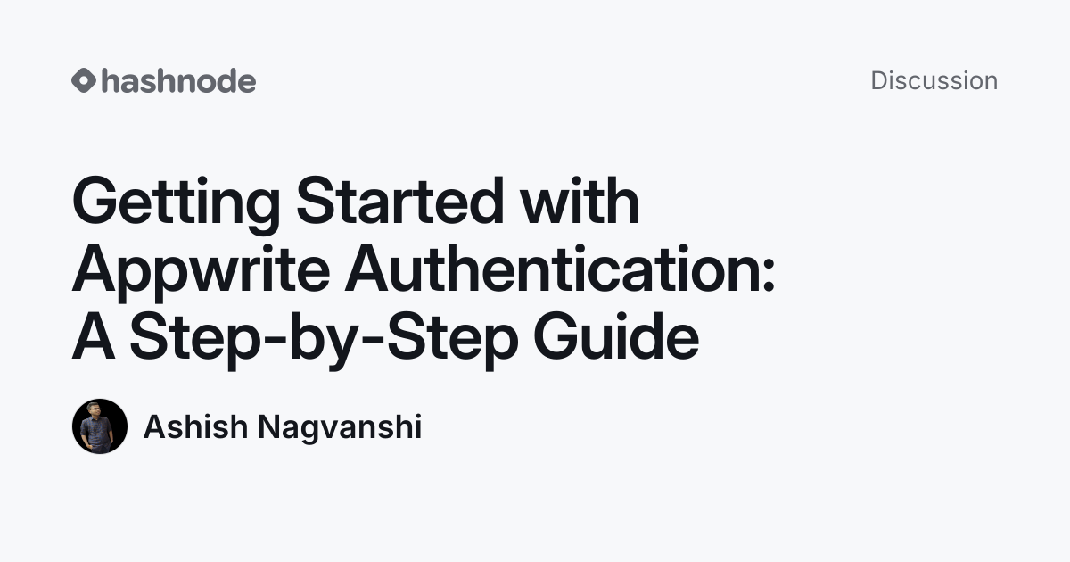 Discussion on "Getting Started with Appwrite Authentication: A Step-by ...