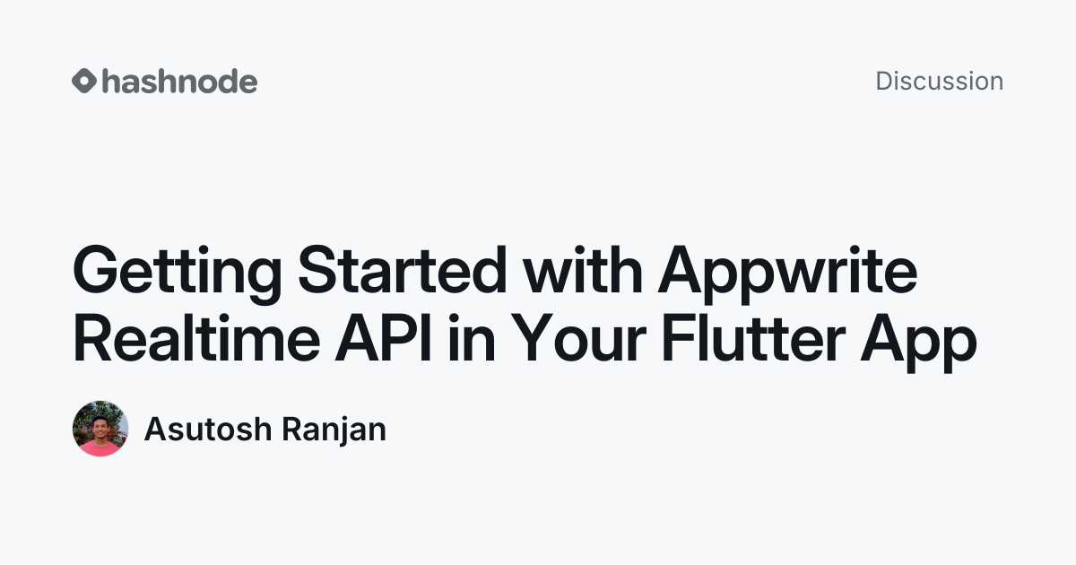 Discussion on "Getting Started with Appwrite Realtime API in Your ...