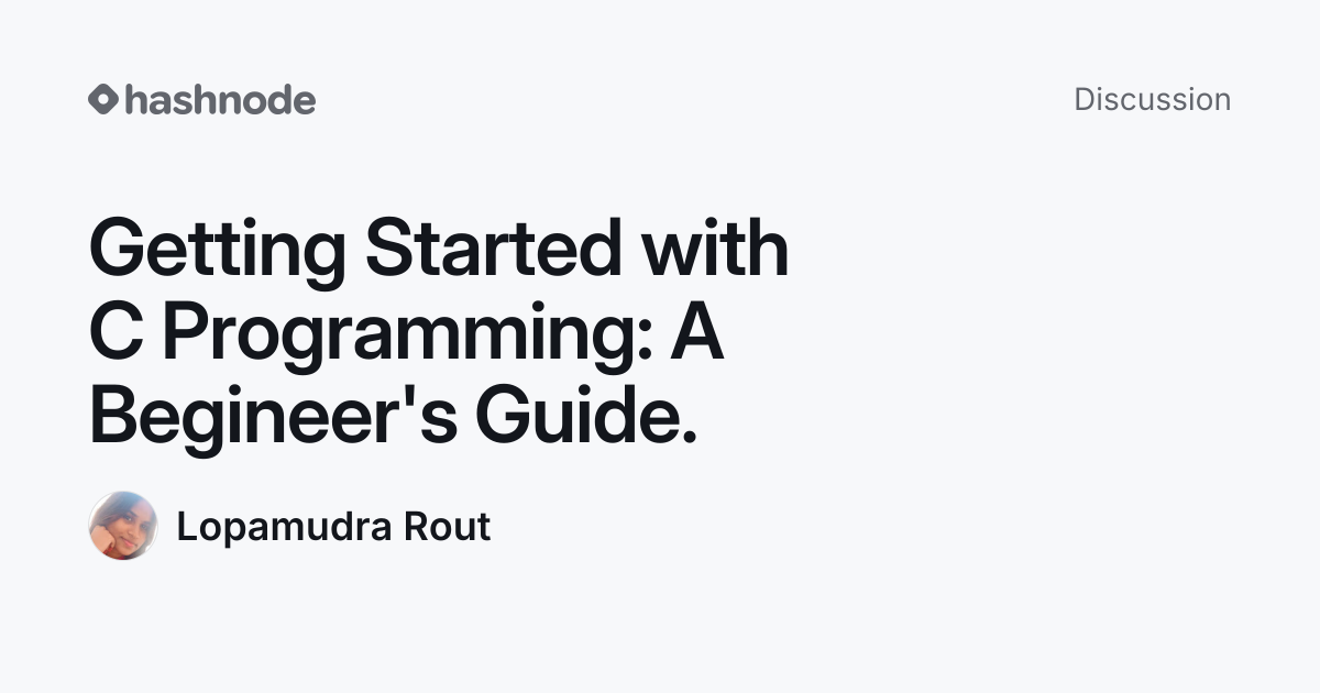 Discussion on "Getting Started with C Programming: A Begineer's Guide ...