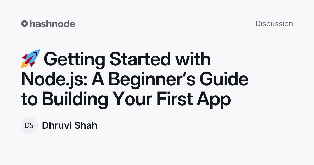 Discussion on "🚀 Getting Started with Node.js: A Beginner’s Guide to ...