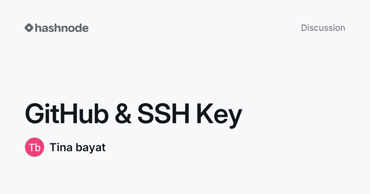 Discussion on "GitHub & SSH Key" | Hashnode