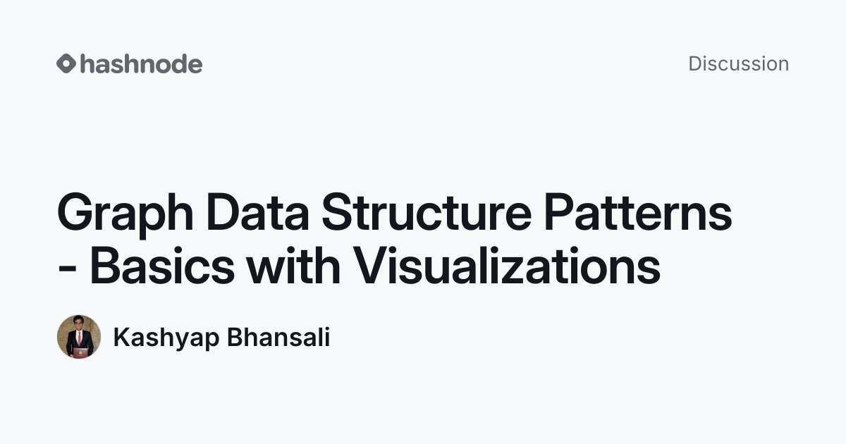 Discussion on "Graph Data Structure Patterns - Basics with ...