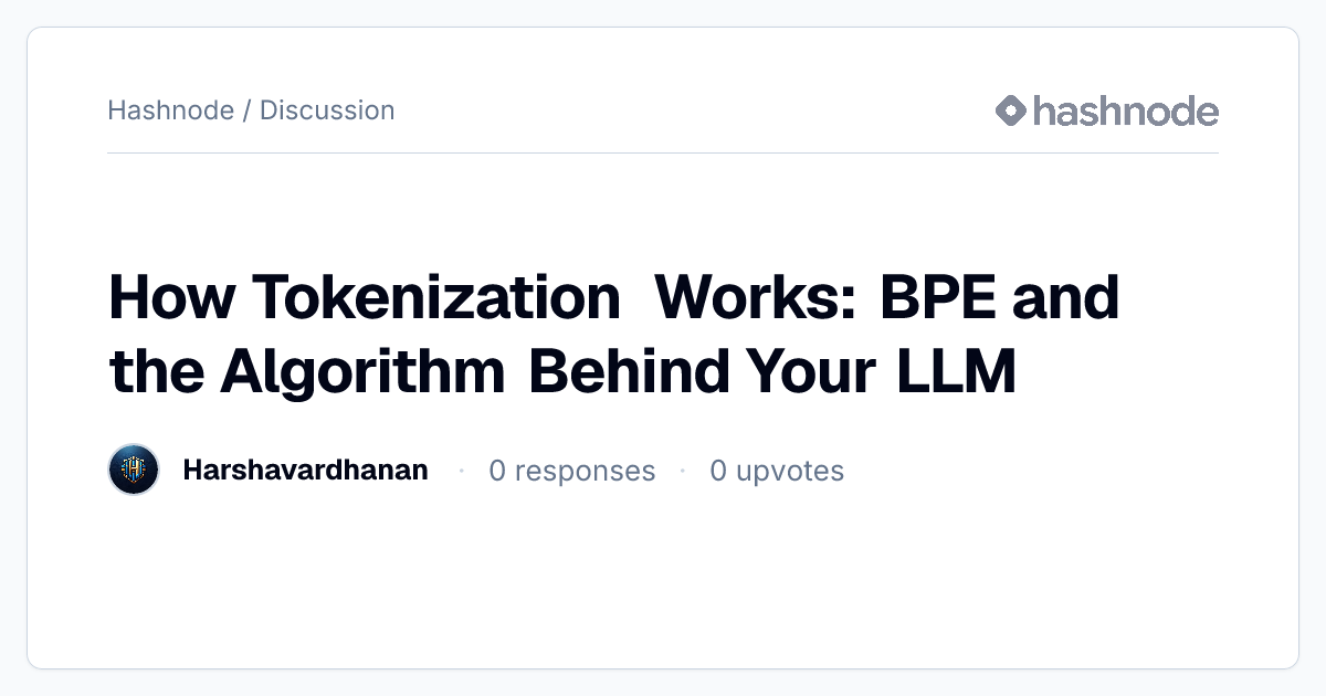 Discussion on "How Tokenization Works: BPE and the Algorithm Behind ...