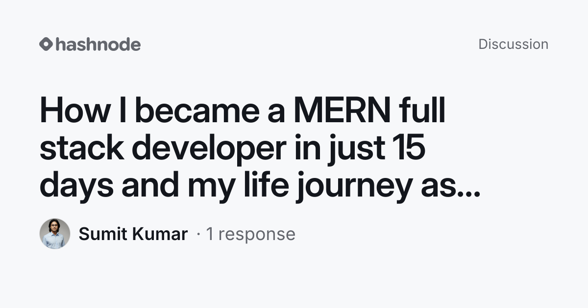 Discussion on "How I became a MERN full stack developer in just 15 days ...