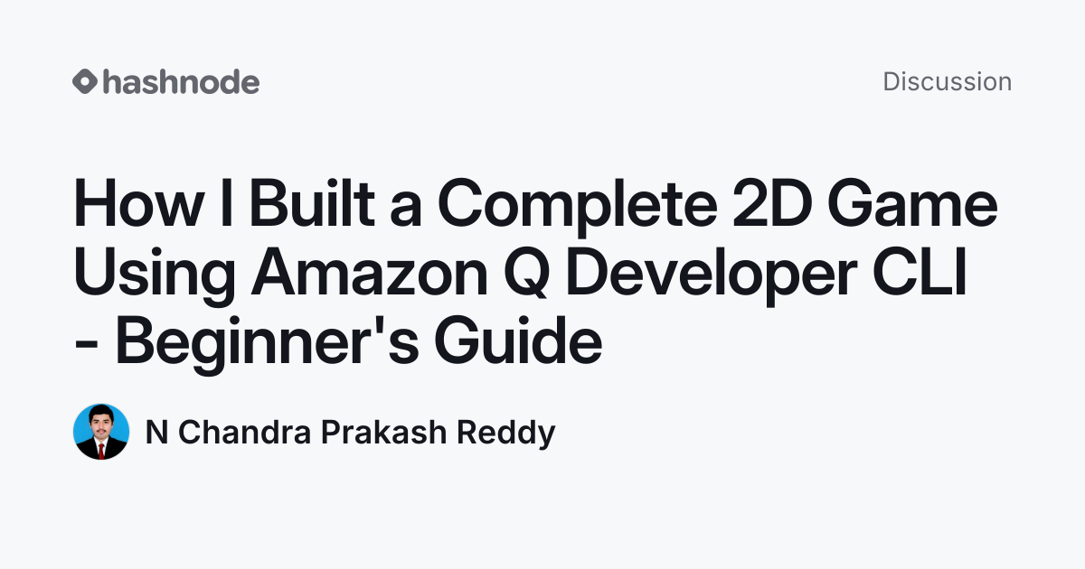 Discussion on "How I Built a Complete 2D Game Using Amazon Q Developer ...