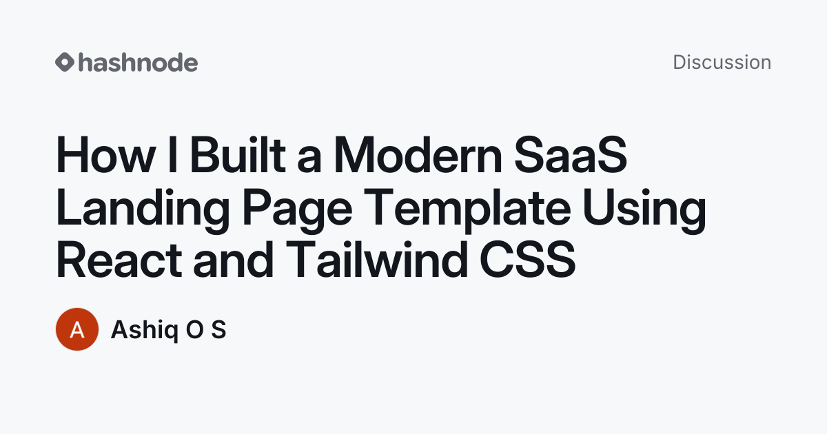 Discussion on "How I Built a Modern SaaS Landing Page Template Using ...
