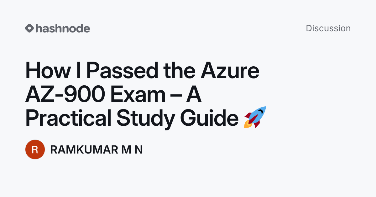 Discussion on "How I Passed the Azure AZ-900 Exam – A Practical Study ...