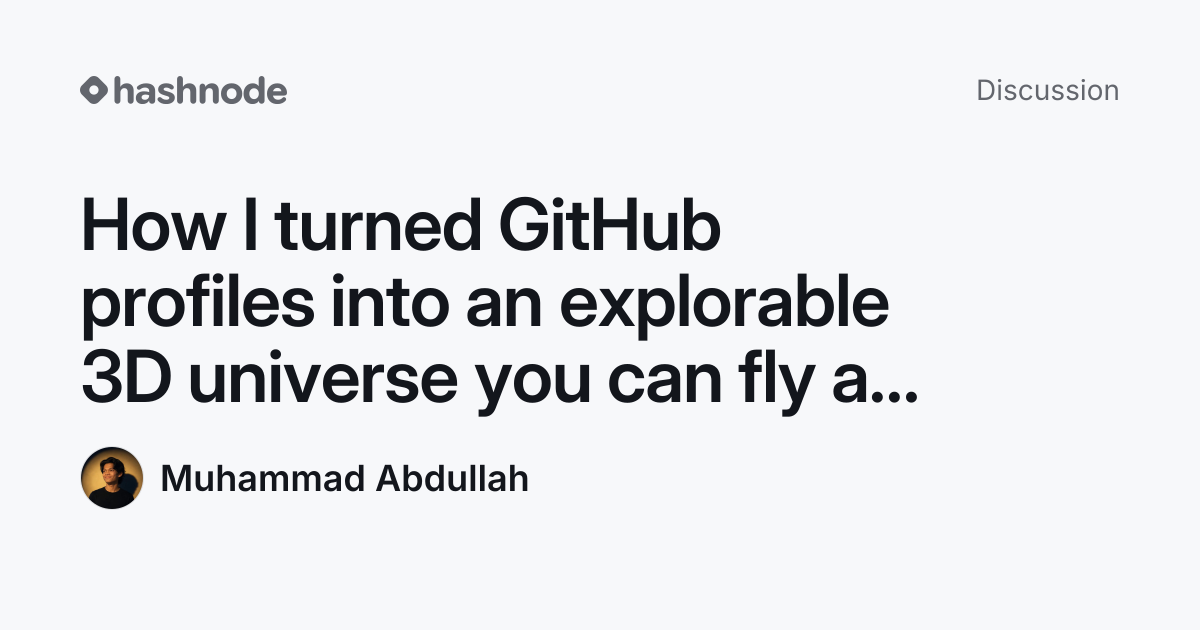 Discussion on "How I turned GitHub profiles into an explorable 3D ...