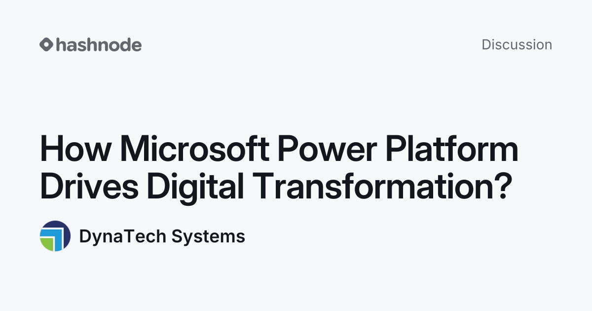 Discussion on "How Microsoft Power Platform Drives Digital ...