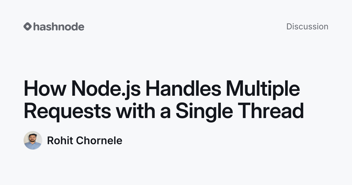 Discussion on "How Node.js Handles Multiple Requests with a Single ...