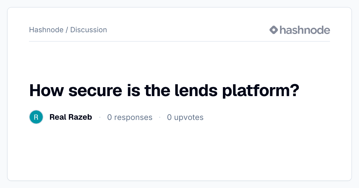 Discussion on "How secure is the lends platform?" | Hashnode