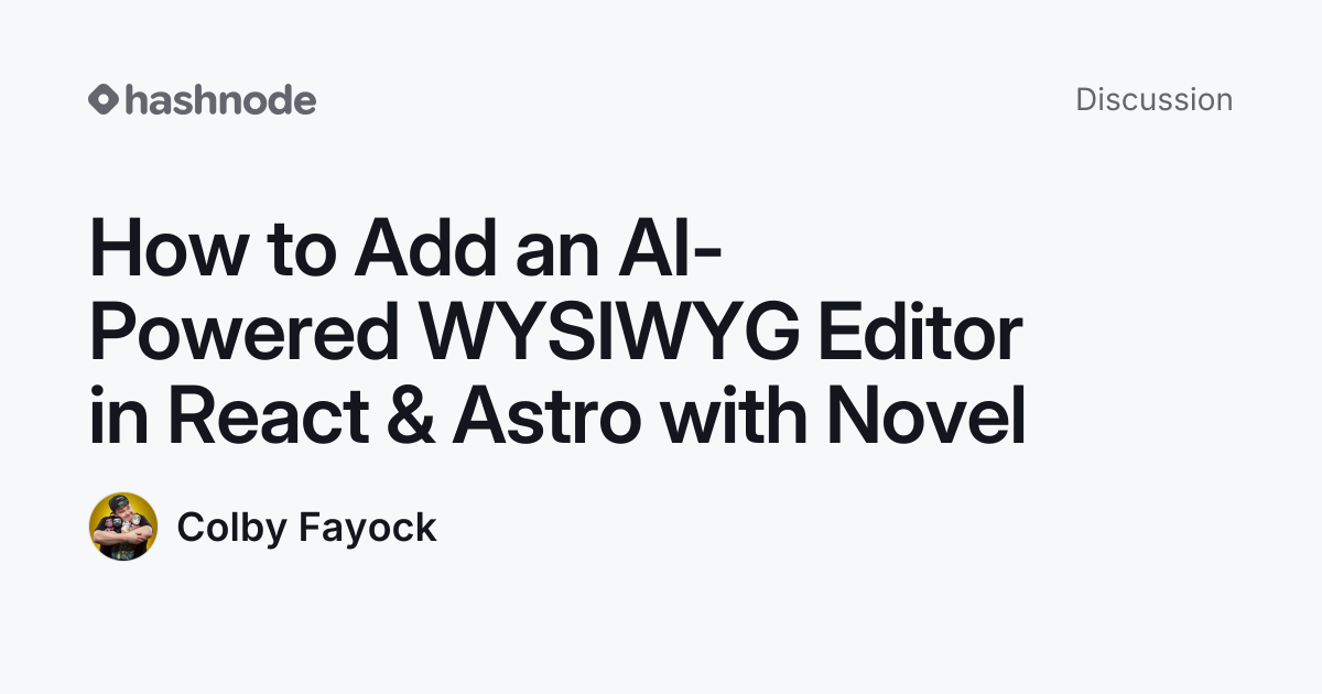 Discussion on "How to Add an AI-Powered WYSIWYG Editor in React & Astro ...
