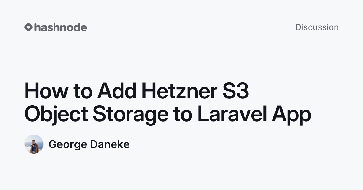 Discussion on "How to Add Hetzner S3 Object Storage to Laravel 12 App ...