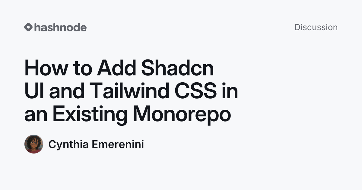 Discussion on "How to Add Shadcn UI and Tailwind CSS in an Existing ...