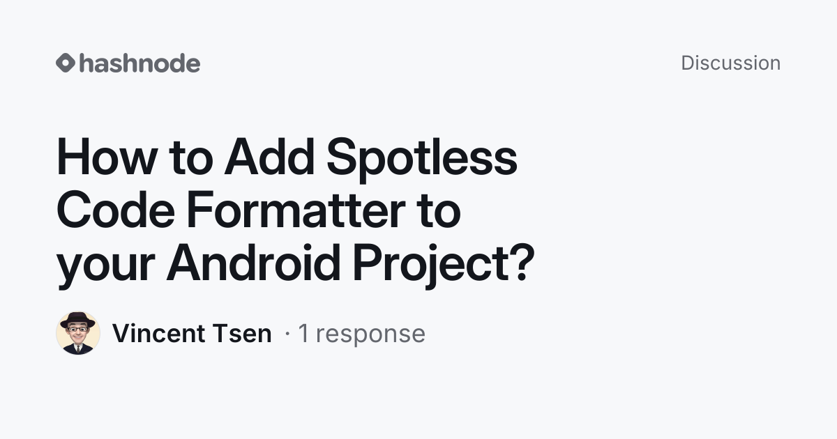 Discussion on "How to Add Spotless Code Formatter to your Android ...