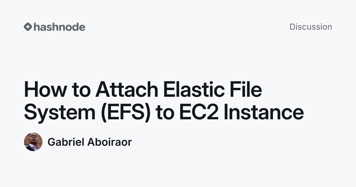 Discussion on "How to Attach Elastic File System (EFS) to EC2 Instance ...