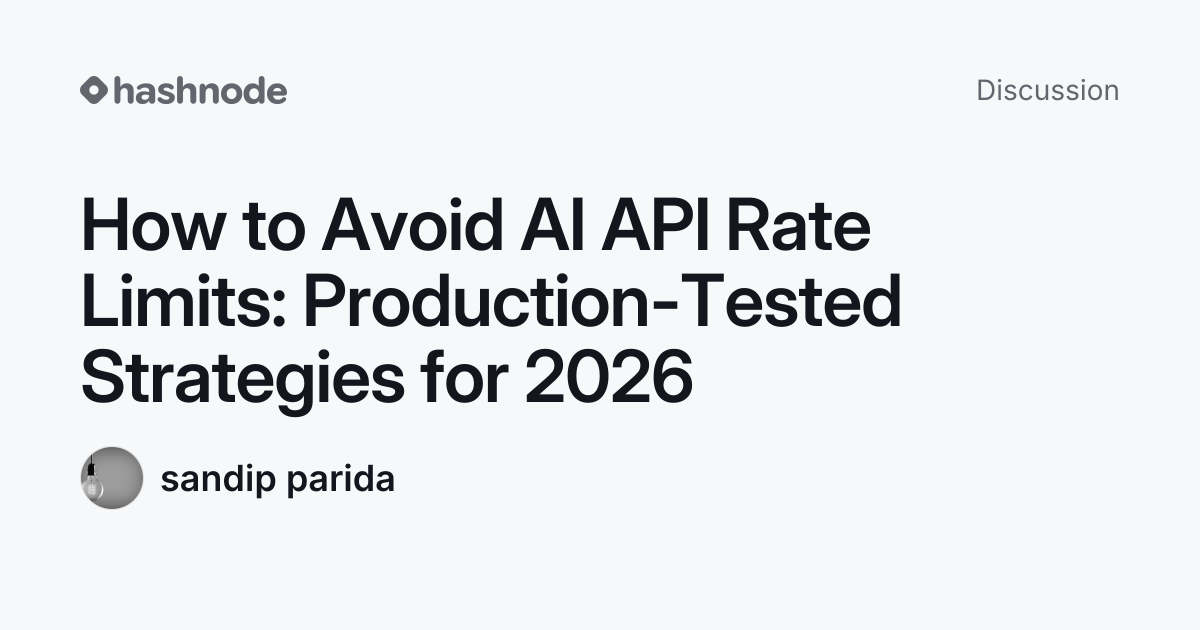 Discussion on "How to Avoid AI API Rate Limits: Production-Tested ...