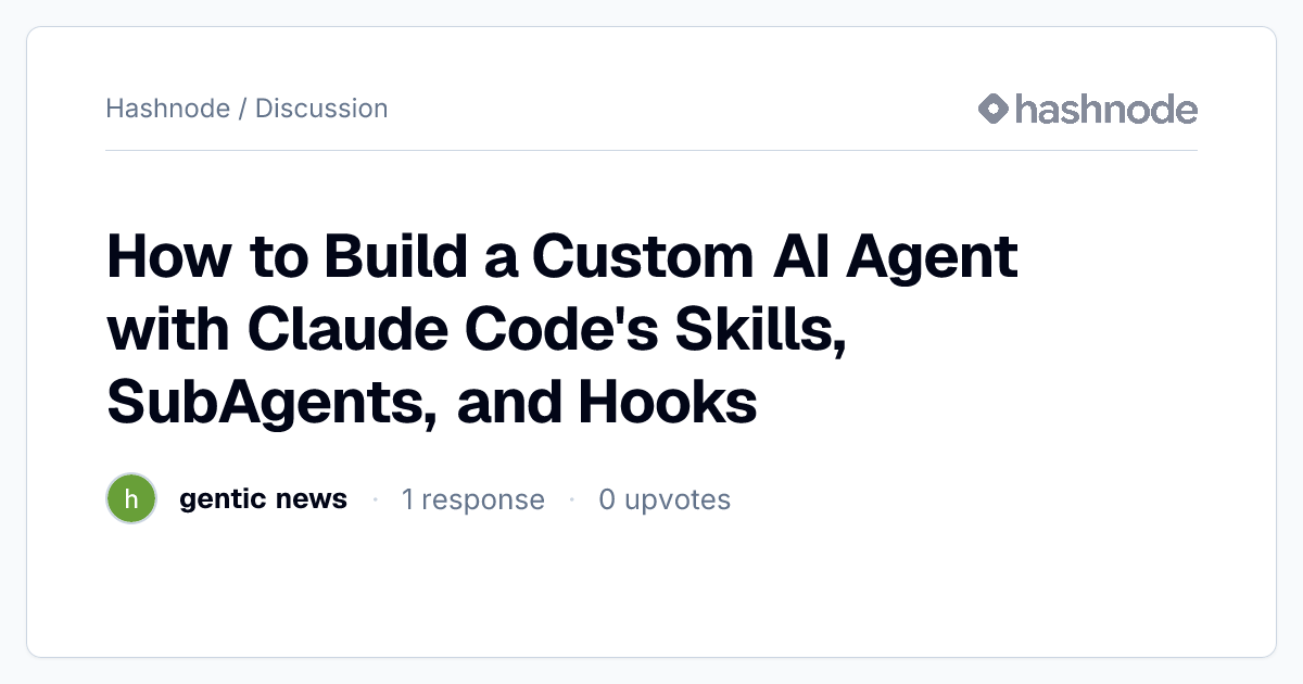 Discussion on "How to Build a Custom AI Agent with Claude Code's Skills ...