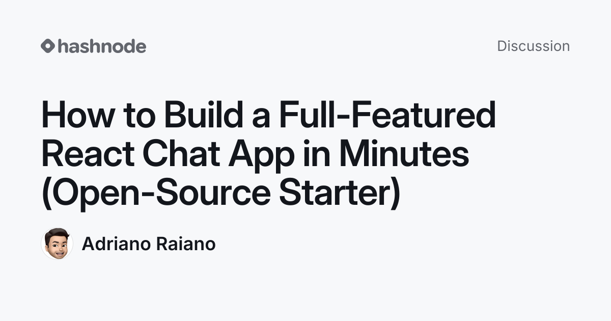 Discussion on "How to Build a Full-Featured React Chat App in Minutes ...