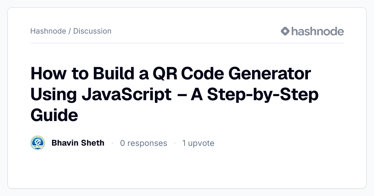 Discussion on "How to Build a QR Code Generator Using JavaScript – A ...