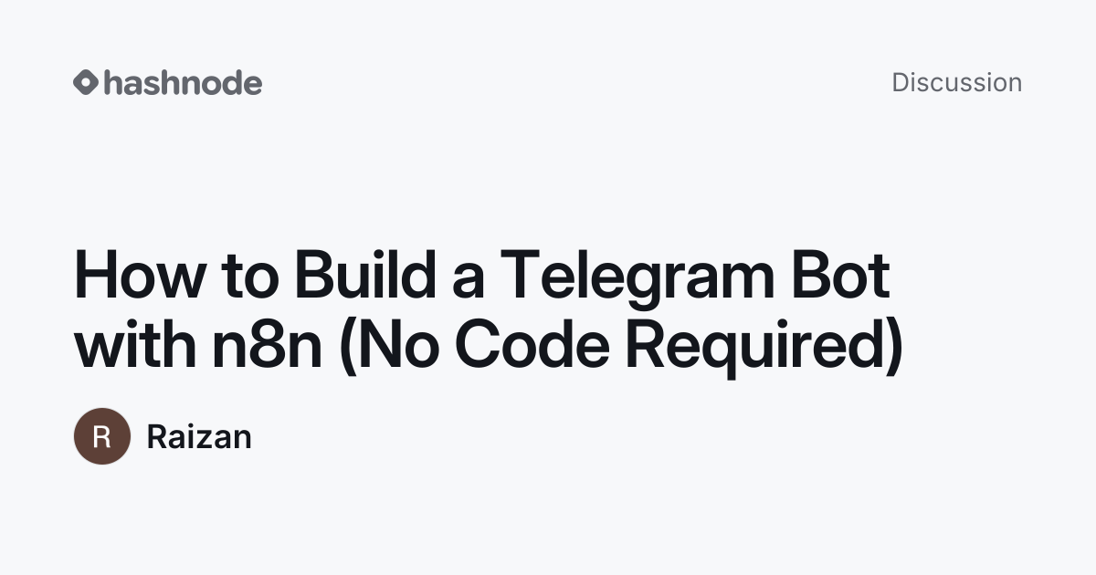 Discussion on "How to Build a Telegram Bot with n8n (No Code Required ...