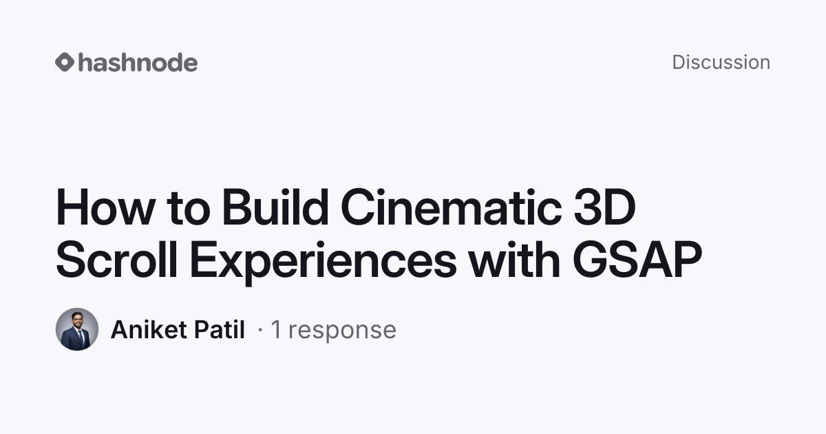 Discussion on "How to Build Cinematic 3D Scroll Experiences with GSAP ...