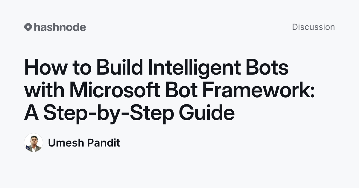 Discussion on "How to Build Intelligent Bots with Microsoft Bot ...