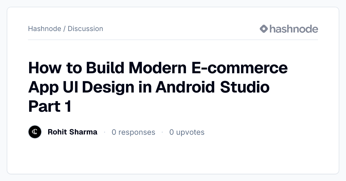 Discussion on "How to Build Modern E-commerce App UI Design in Android ...