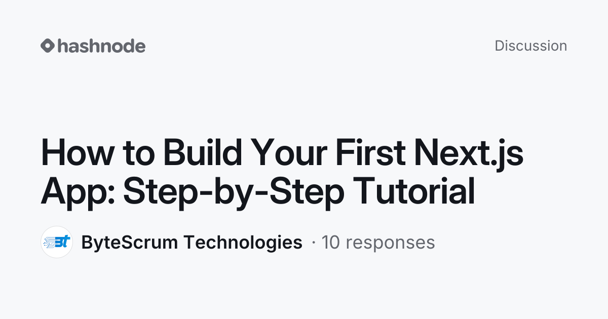 Discussion on "How to Build Your First Next.js App: Step-by-Step ...