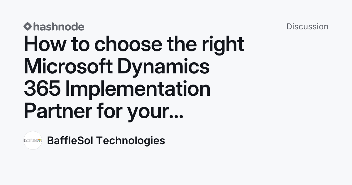 Discussion on "How to choose the right Microsoft Dynamics 365 ...