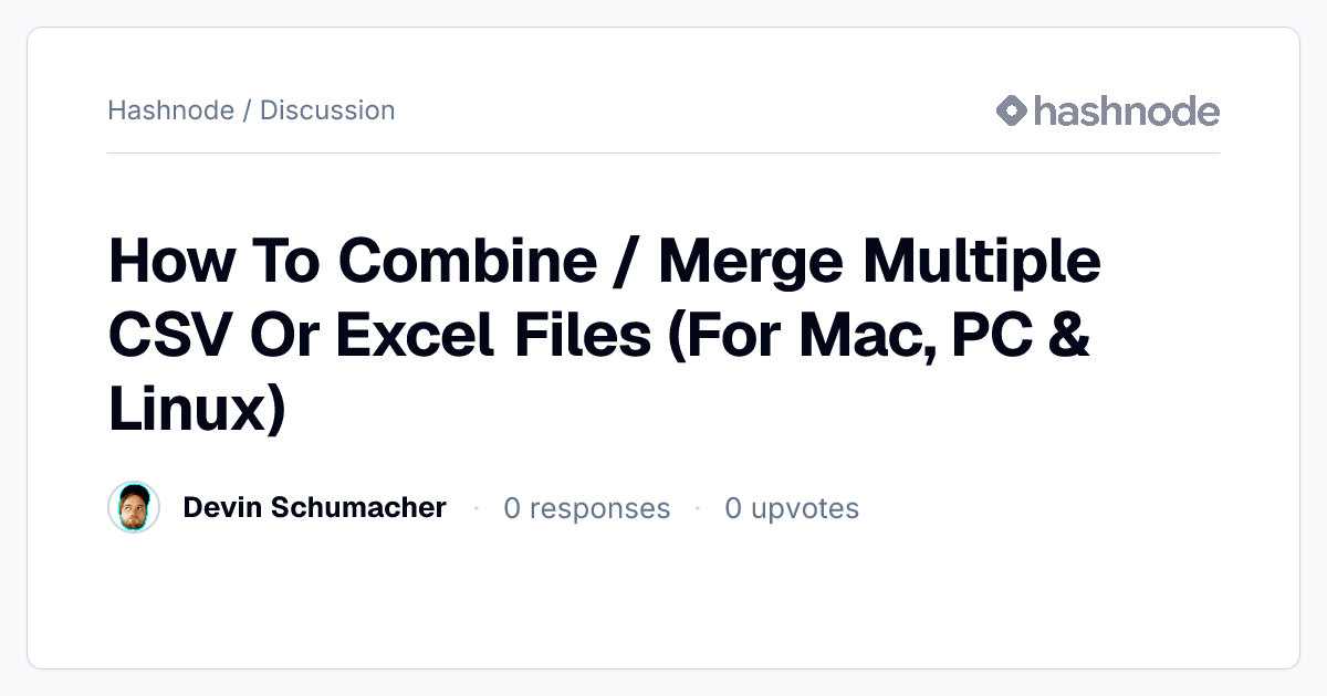 Discussion on "How To Combine / Merge Multiple CSV Or Excel Files (For ...