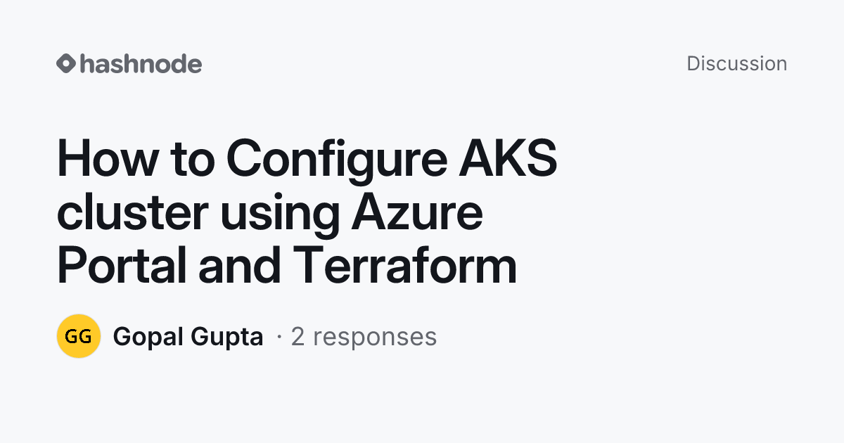 Discussion on "How to Configure AKS cluster using Azure Portal and ...