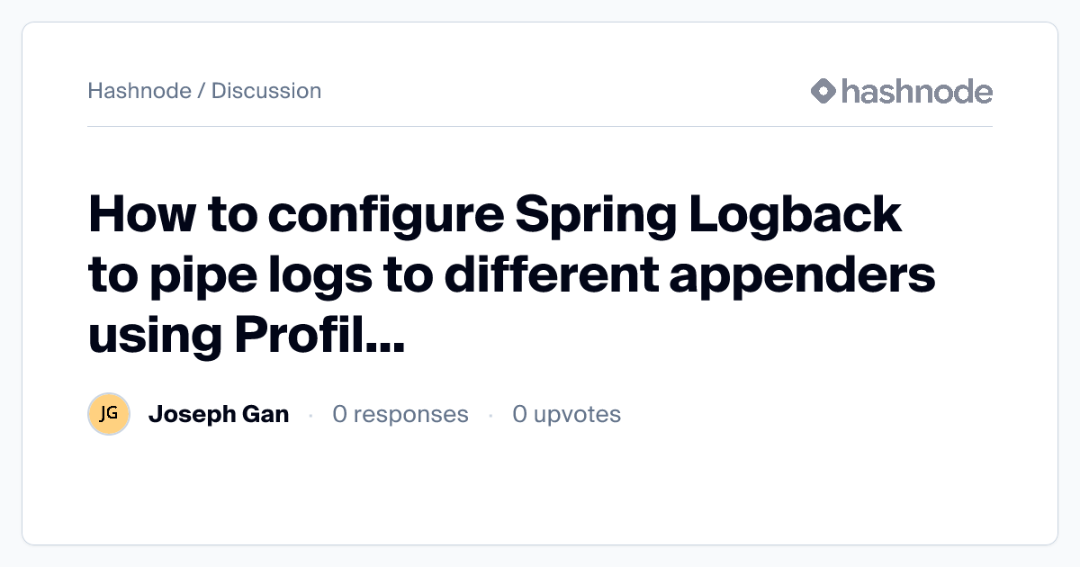 Discussion on "How to configure Spring Logback to pipe logs to ...
