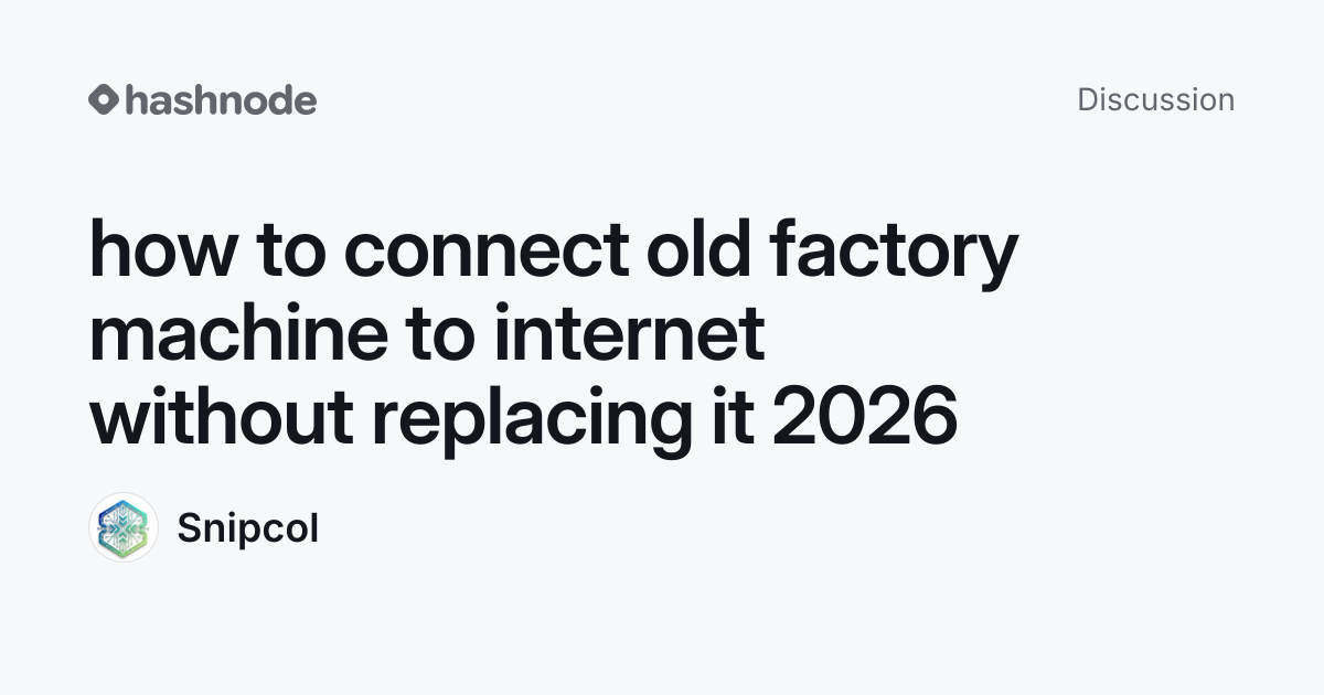 Discussion on "how to connect old factory machine to internet without ...