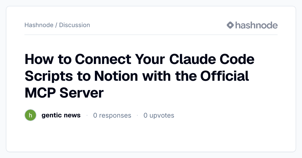 Discussion on "How to Connect Your Claude Code Scripts to Notion with ...