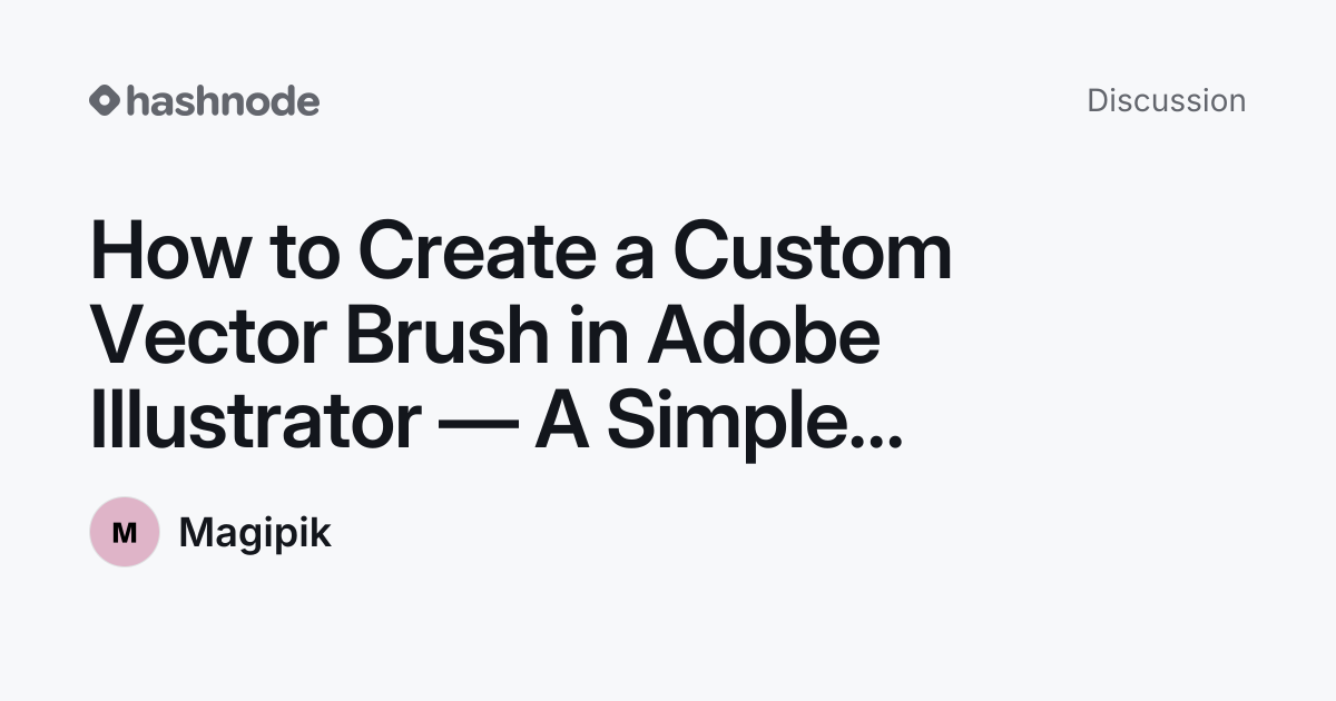 Discussion on "How to Create a Custom Vector Brush in Adobe Illustrator ...