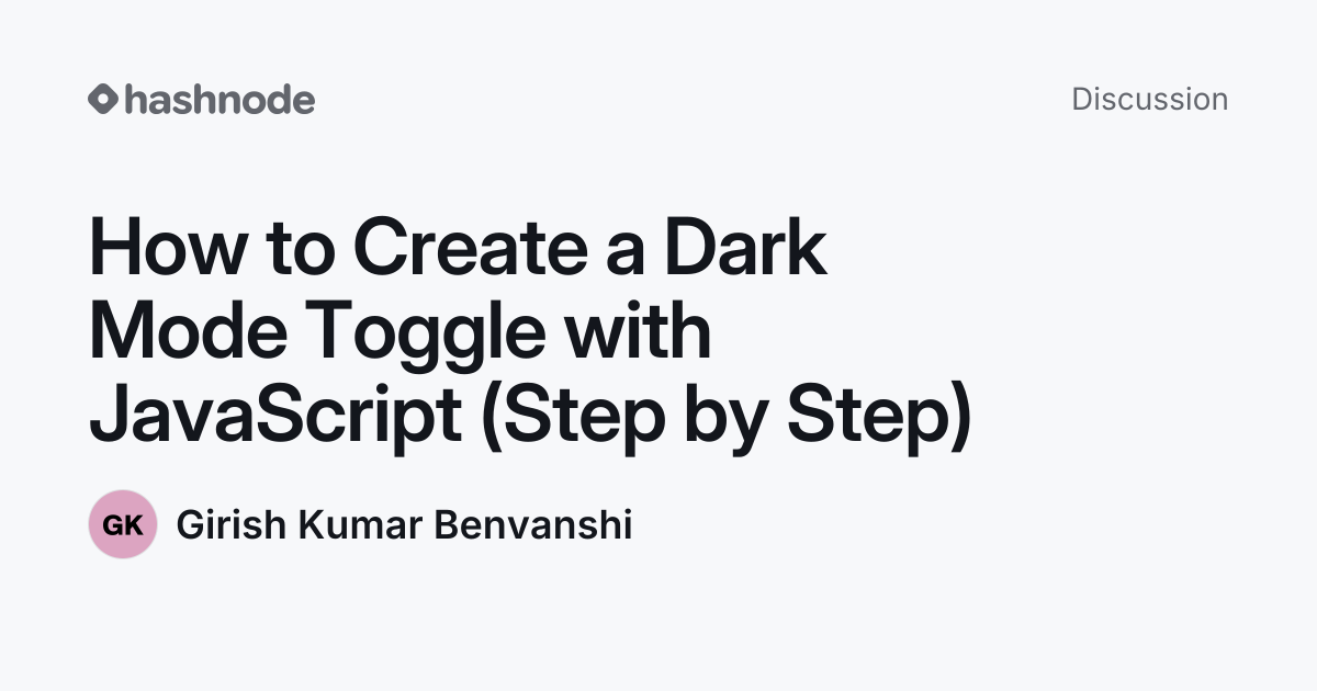 Discussion on "How to Create a Dark Mode Toggle with JavaScript (Step ...