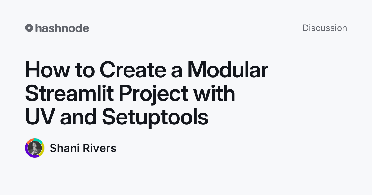 Discussion on "How to Create a Modular Streamlit Project with UV and ...
