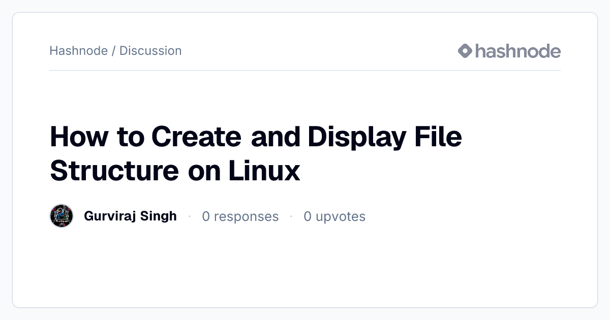 Discussion on "How to Create and Display File Structure on Linux ...