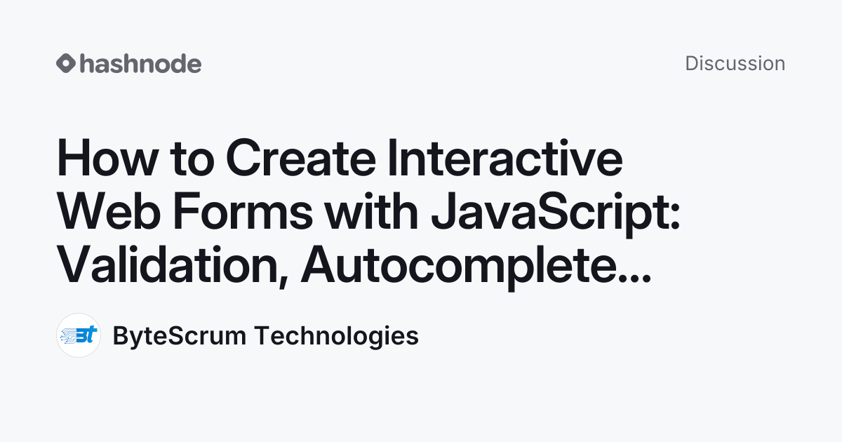 Discussion on "How to Create Interactive Web Forms with JavaScript ...
