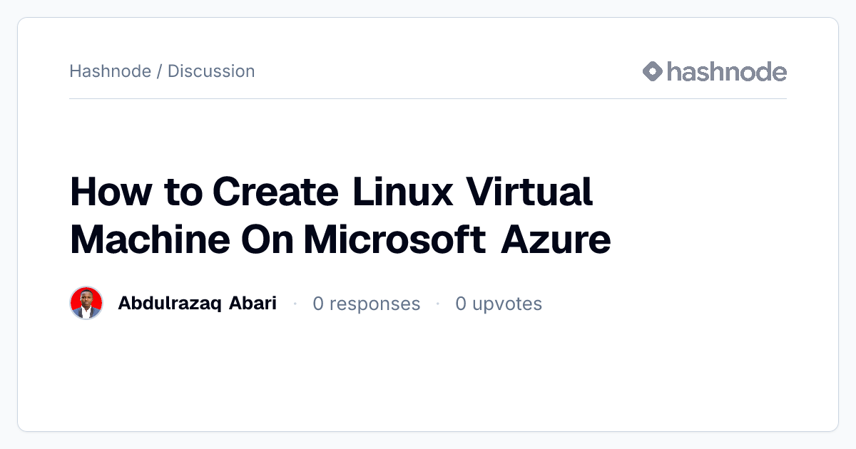 Discussion on "How to Create Linux Virtual Machine On Microsoft Azure ...